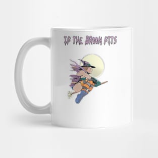 Halloween Witch If The Broom Fits Mug